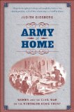 Army at Home Women and the Civil War on the Northern Home Front cover art