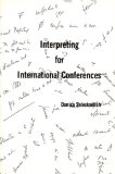 Interpreting for International Conferences : Problems of Language and Communication cover art