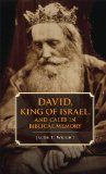 David, King of Israel, and Caleb in Biblical Memory New Perspectives in Biblical Scholarship