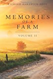 Memories of a Farm Vol. II 2013 9781491236635 Front Cover