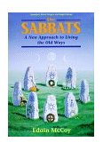 Sabbats A Witch's Approach to Living the Old Ways 2002 9781567186635 Front Cover