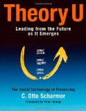 Theory U Learning from the Future as It Emerges cover art