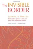 Invisible Border Latinos in America cover art