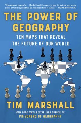 Power of Geography Ten Maps That Reveal the Future of Our World  9781982178635 Front Cover