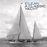 Eilean: a Classic Yacht 2011 9782080301635 Front Cover