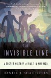 Invisible Line A Secret History of Race in America  9780143120636 Front Cover