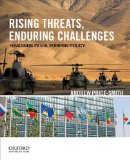 Rising Threats, Enduring Challenges Readings in U. S. Foreign Policy