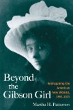 Beyond the Gibson Girl Reimagining the American New Woman, 1895-1915 cover art