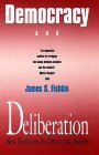 Democracy and Deliberation New Directions for Democratic Reform cover art