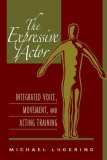 Expressive Actor Integrated Voice, Movement, and Acting Training cover art