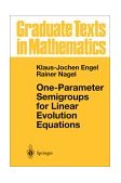 One-Parameter Semigroups for Linear Evolution Equations 1999 9780387984636 Front Cover