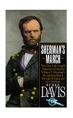 Sherman's March The First Full-Length Narrative of General William T. Sherman's Devastating March Through Georgia and the Carolinas 1988 9780394757636 Front Cover