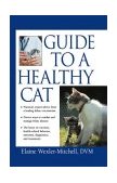 Guide to a Healthy Cat 2003 9780764541636 Front Cover