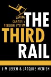 Third Rail Confronting Our Pension Failures 2013 9780771046636 Front Cover