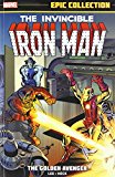 Iron Man Epic Collection The Golden Avenger  9780785188636 Front Cover