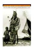 From the Heart of the Crow Country The Crow Indians' Own Stories 2000 9780803282636 Front Cover