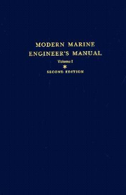 Modern Marine Engineer's Manual 2nd 1965 9780870330636 Front Cover