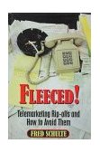 Fleeced Telemarketing Rip-Offs and How to Avoid Them 1995 9780879759636 Front Cover