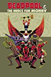 Deadpool and the Mercs for Money Vol. 1 Mo' Mercs, Mo' Monkeys  9781302902636 Front Cover