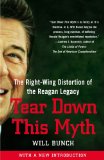 Tear down This Myth The Right-Wing Distortion of the Reagan Legacy cover art