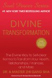 Divine Transformation The Divine Way to Self-Clear Karma to Transform Your Health, Relationships, Finances, and More 2010 9781439198636 Front Cover