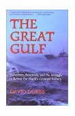 Great Gulf Fishermen, Scientists, and the Struggle to Revive the World's Greatest Fishery cover art