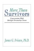 More Than Survivors Conversations with Multiple Personality Clients 1997 9781579100636 Front Cover