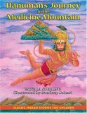 Hanuman's Journey to the Medicine Mountain 2006 9781591430636 Front Cover