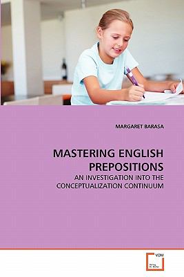 Mastering English Prepositions 2011 9783639332636 Front Cover