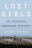 Lost Girls The Unsolved American Mystery of the Gilgo Beach Serial Killer Murders cover art