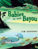 Babies in the Bayou 2010 9780142414637 Front Cover
