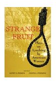 Strange Fruit Plays on Lynching by American Women 1998 9780253211637 Front Cover