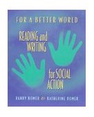 For a Better World Reading and Writing for Social Action cover art