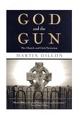 God and the Gun The Church and Irish Terrorism  9780415923637 Front Cover