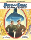 Boys of Steel The Creators of Superman 2013 9780449810637 Front Cover