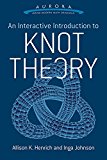 Interactive Introduction to Knot Theory  9780486804637 Front Cover