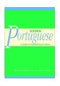 Using Portuguese A Guide to Contemporary Usage 2004 9780521796637 Front Cover