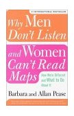 Why Men Don't Listen and Women Can't Read Maps How We're Different and What to Do about It cover art
