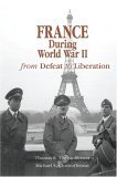 France During World War II From Defeat to Liberation cover art