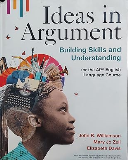 Ideas in Argument Building Skills and Understanding for the APï¿½ English Language Course 1st 9781319356637 Front Cover