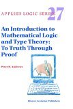 Introduction to Mathematical Logic and Type Theory To Truth Through Proof cover art