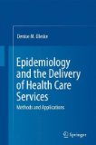 Epidemiology and the Delivery of Health Care Services Methods and Applications cover art