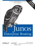 Junos Enterprise Routing A Practical Guide to Junos Routing and Certification 2nd 2011 9781449398637 Front Cover