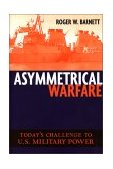 Asymmetrical Warfare Today's Challenge to U. S. Military Power cover art