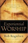 Experiential Worship Encountering God with Heart, Soul, Mind, and Strength cover art