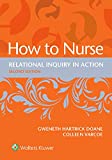 How to Nurse Relational Inquiry in Action 2nd 9781975158637 Front Cover