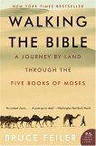 Walking the Bible A Journey by Land Through the Five Books of Moses cover art