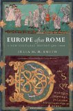 Europe after Rome A New Cultural History, 500-1000 cover art