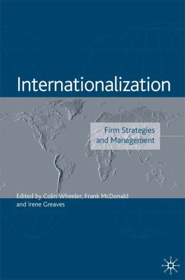 Internationalization Firm Strategies and Management 2003 9780230514638 Front Cover