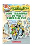 Lost Treasure of the Emerald Eye (Geronimo Stilton #1) 2004 9780439559638 Front Cover